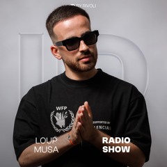 Loup Musa - Radio Show