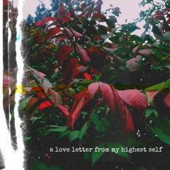 a love letter from my highest self (prod. davesocozy)