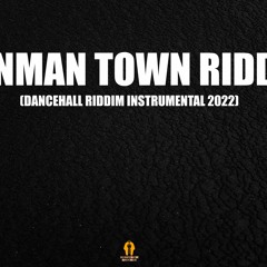 DAMCEHALL RIDDIM INSTRUMENTAL 2022 -  GVNMAN TOWN