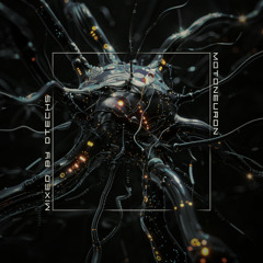 Motoneuron - Mixed by Dtechs