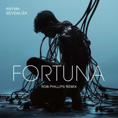 Anyma, Sevdaliza - Fortuna (Rob Phillips Remix)