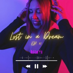 Isarù & Mimmo Errico - Lost In A Dream - Radioshow EP. 01