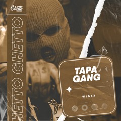 WIB3X - TAPA GANG