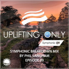 Uplifting Only - Symphonic Breakdown Mix 09 (Mixed by Phil Langham) (April 2025)