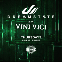 Dreamstate Radio By Vini Vici #081