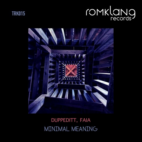 Duppeditt, Faia - Minimal Meaning (Original Mix) [SNIPPET]