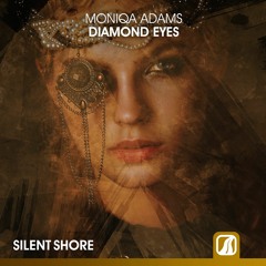 Moniqa Adams - Diamond Eyes [OUT NOW]