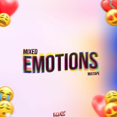 MIXED EMOTIONS MIXTAPE