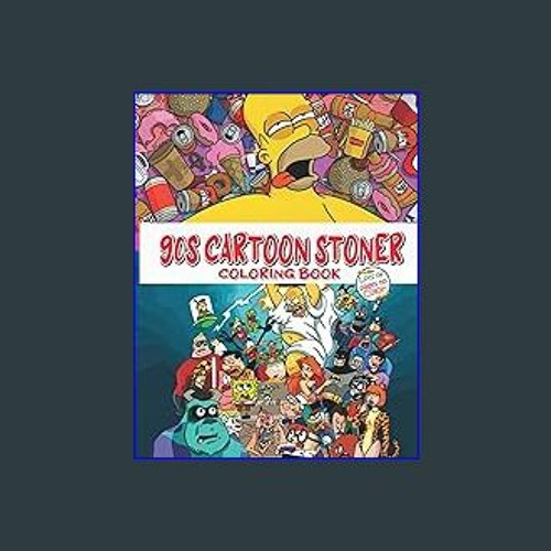 90s Cartoon Stoner Coloring Book: Stoner Coloring Book with