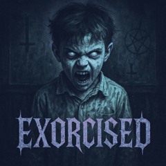 Exorcised [Free DL]