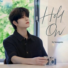 [Stray Kids : SKZ-RECORD(슼즈 레코드)] Seungmin (승민) "Hold On"