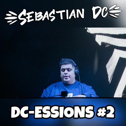 DC - ESSIONS #2 SEBASTIAN DC @ CIRCUS PRODUCCIONES