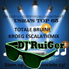 DJ RUIGER - USRA TOP 65 TOTALE BRUINE KROEG ESCALATIE