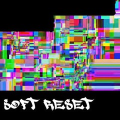 Soft Reset