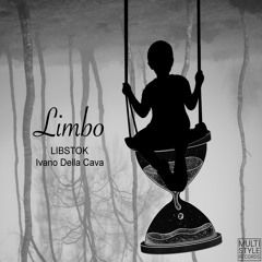 Limbo - LIBSTOK, Ivano Della Cava