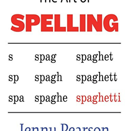 VIEW EPUB 📥 The Art of Spelling by  Jenny Pearson [PDF EBOOK EPUB KINDLE]