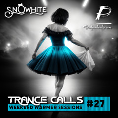 Trance Calls #27 - Weekend Warmer @Profoundradio