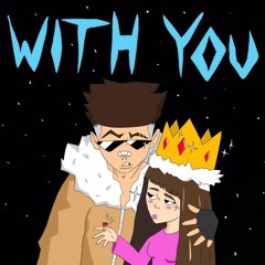 With You (Prod. Lucio X Nash)