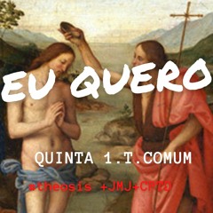 EU QUERO / 2021.01.14  #Θέωσις +JMJ+CPTD