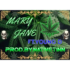 MARYJANE FT.  YOUNG D PROD.BY.NATIVETINN (mastered)