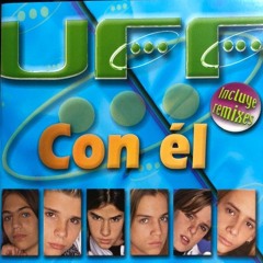 UFF - Con Él (Club Remix By F Pelliecer)