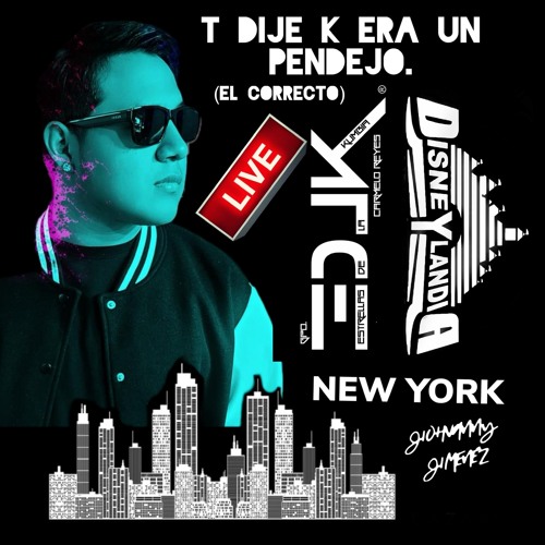 TE DIJE QUE ERA UN PENDEJO EDLK LIVE SONIDO DISNEYLANDIA NYC