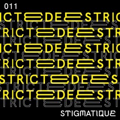 STIGMATIQUE | Deestricted Network Series 011