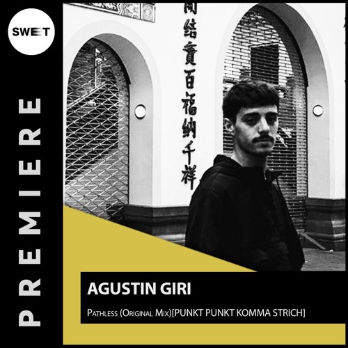 PREMIERE : Agustin Giri - Pathless (Original Mix)[PUNKT PUNKT KOMMA STRICH]