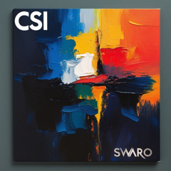 Swaro - CSI (Free Download)