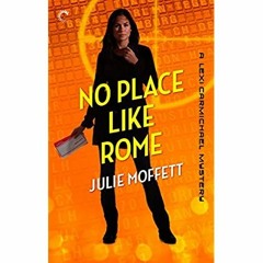 DOWNLOAD ⚡️ eBook No Place Like Rome A Lexi Carmichael Mystery  Book Three