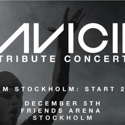 Avicii Tribute Concert: In Loving Memory of Tim Bergling