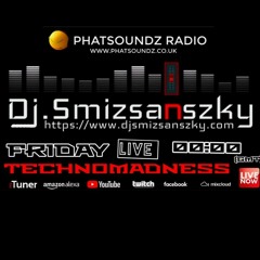 Techno Madness LIVE@PhatsoundzRadioUK 2022 - 01 - 22