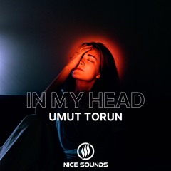 Umut Torun - In My Head