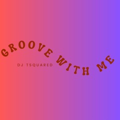 Groove With Me Volume 2