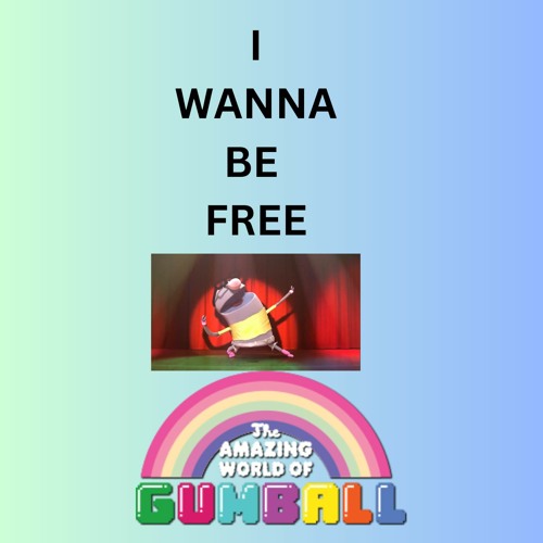 Gumball - I Wanna Be Free Arabic