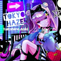 [TAKUMI³] Tokyo Haze