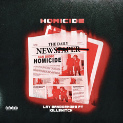 HOMICIDE Featuring : KILLSWITCH