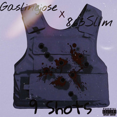 9shot - GaslineJose x 863slim