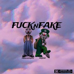 FUCKnFAKE (feat. Arson)prod. zaniblessed