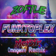 Zoftle - Funktoplex (Meistr Remix) Ft. Treyt