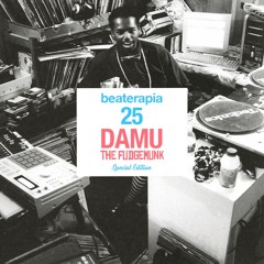 beaterapia #25 [ Special Edition ] -> Damu The Fudgemunk