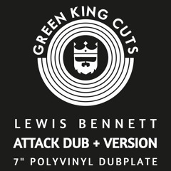 Lewis Bennett - Attack Dub + Version