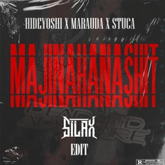 HideyoshixMaraudaxStuca - Majinahanashit(Silax Edit)*Buy=Free Download