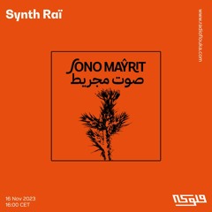 Synth Raï w/ Sono Mayrit - 16/11/2023