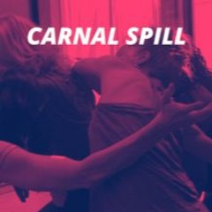 Carnal Spill Part 9 Love Eternal