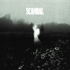 scandal (slowed)
