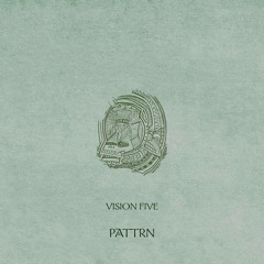 VISION FIVE - PATTRN