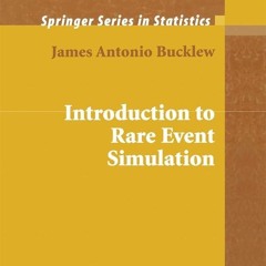 ✔PDF⚡️ Introduction to Rare Event Simulation (Springer Series in Statistics)