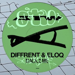 Diffrent & ELOQ - Back 2 Me