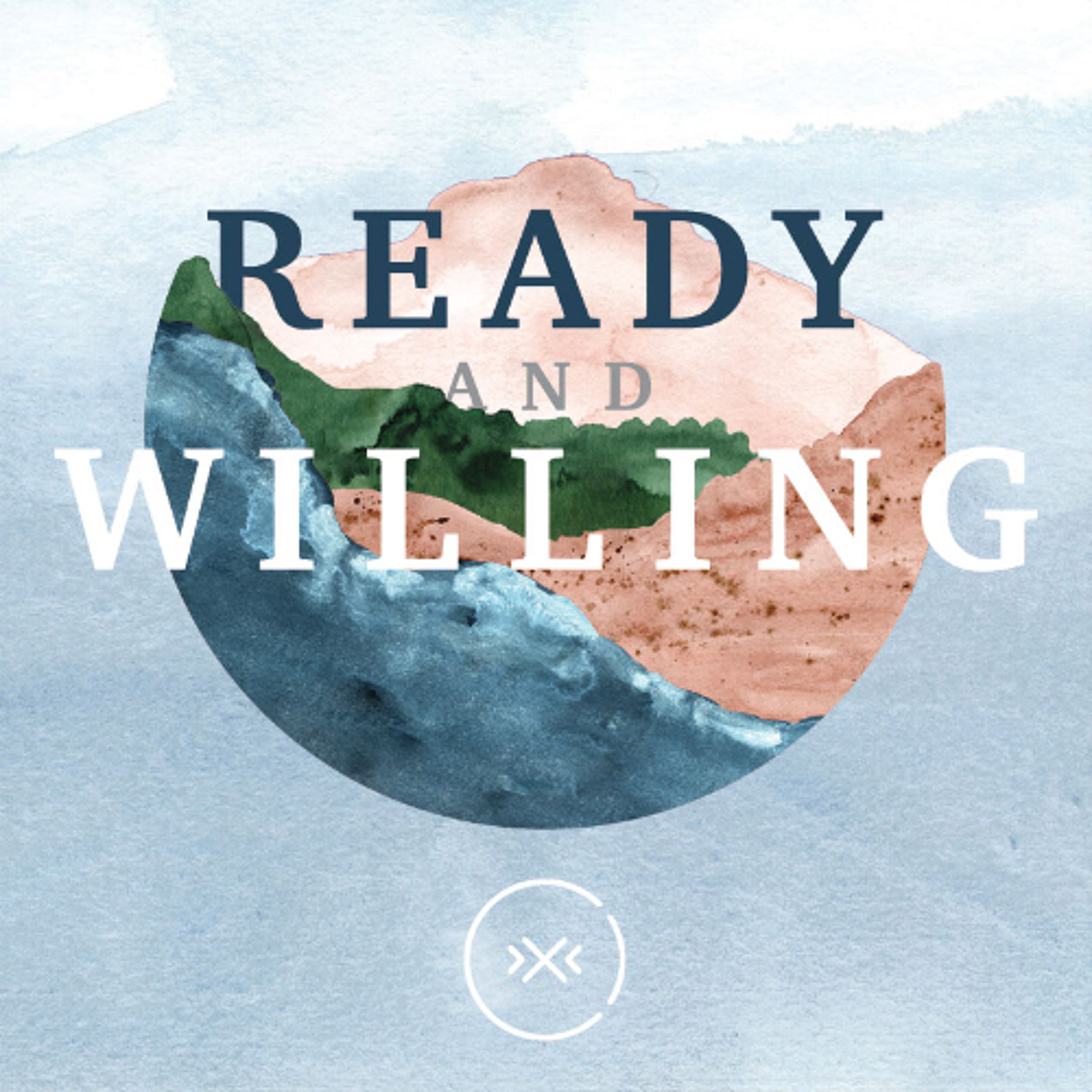 Ready and Willing || Week 3 episode artwork